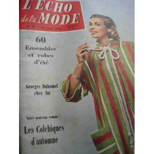 L'echo De La Mode  N° 33 : L'echo De La Mode Numéro 33 Du 12 Août 1956,Georges Duhamel,L'arachide,L'acier Inoxidable,La Madone Au Buisson De Roses