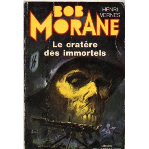 Bob Morane - Le Cratère Des Immortels