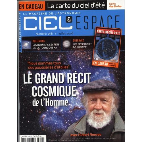 Ciel Et Espace N° 458 : Le Grand Récit Cosmique De L'homme