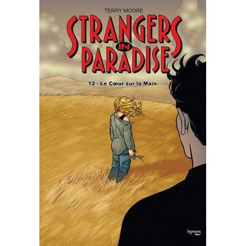 Strangers In Paradise T. 12 - Le Coeur Sur La Main