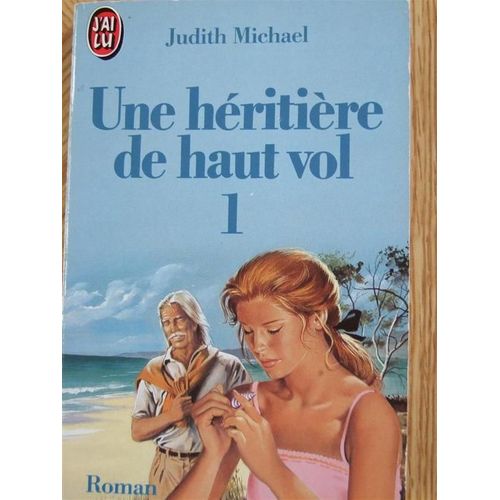 Une Héritière De Haut Vol Tome 1