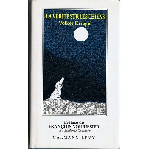 La Vérité Sur Les Chiens