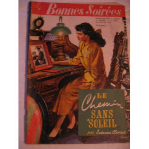 Les Bonnes Soirees  1952  N° 1568 : Le Chemin Sans Soleil Par Susanne  Clausse