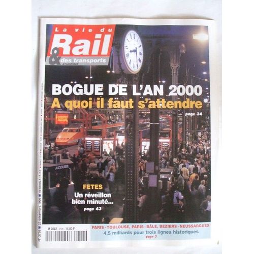 La Vie Du Rail Du 22 Decembre 1999  N° 2726 : Bogue De L'an 2000 A Quoi Il Faut S'attendre