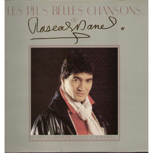 Les Plus Belles Chansons - Les Trois Dernières Minutes, Neiges Du Kilimandjaro, Grands Oiseaux, Mamina, J'm'en Fous, Et Si On Partait D'ici, L'homme Oiseau, La Plage Aux Romantiques...
