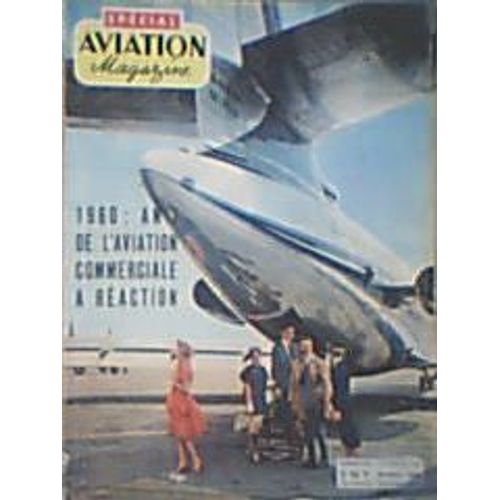 Aviation Magazine  N° 293 : Special  1960 An 1 De L'aviation Commerciale A Reaction