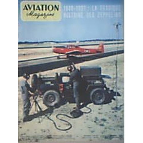 Aviation Magazine  N° 236 : 1900-1937 La Tragique Histoire Des Zeppelins