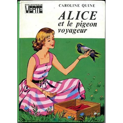 Alice Et Le Pigeon Voyageur - Illustrations De Albert Chazelle