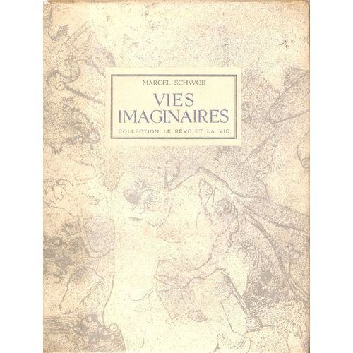 Vies Imaginaires. Orné De 22 Dessins De Félix Labisse Vies Imaginaires. Orné De 22 Dessins De Félix Labisse