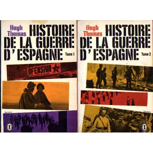 Histoire De La Guerre D'espagne. Tomes 1 Et 2