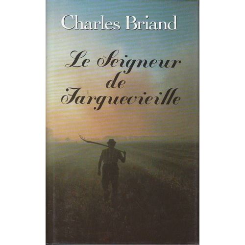 Seigneur De Farguevieille (Le)