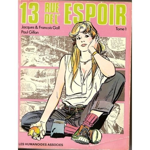 Rue De L'espoir  N° 13 : 13, Rue De L'espoir - Gillon & Gall (Tome 1)