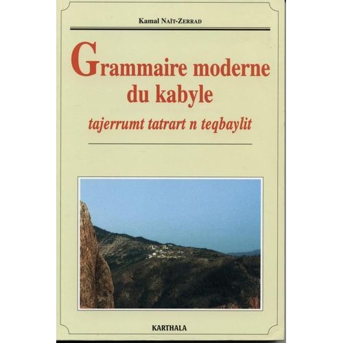 Grammaire Moderne Du Kabyle - Tajerrumt Tatrart N Teqbaylit