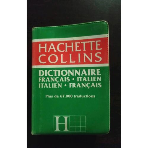 Dictionnaire Français-Italien Et Italien-Français. Hachette Collins