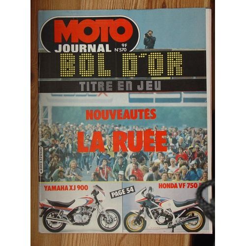 Moto Journal  N° 570 : Yamaha Xj 900; Honda Vf 750 F; Bol D'or: Titre En Jeu