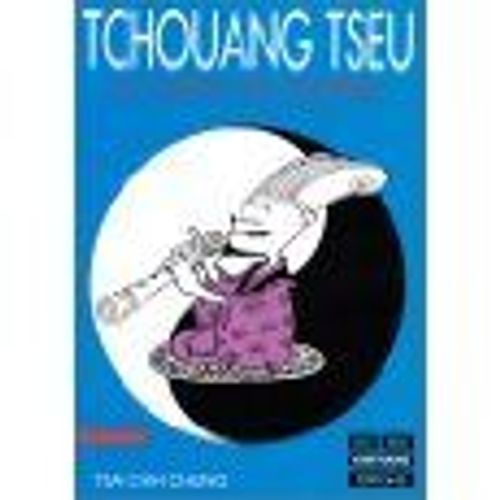 Tchouang Tseu - Le Chant De L'univers