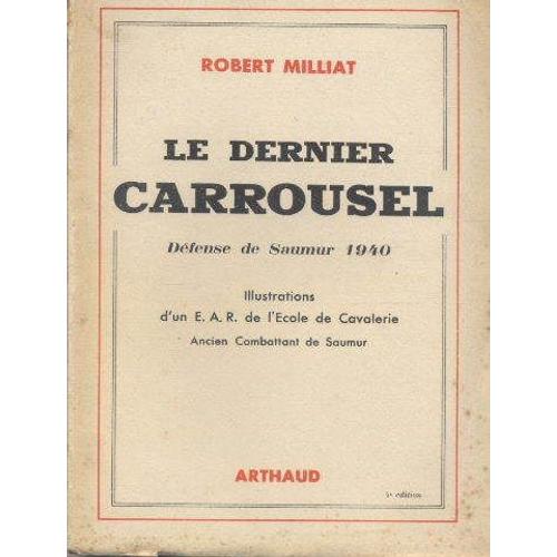 Le Dernier Carrousel, Défense De Saumur 1940