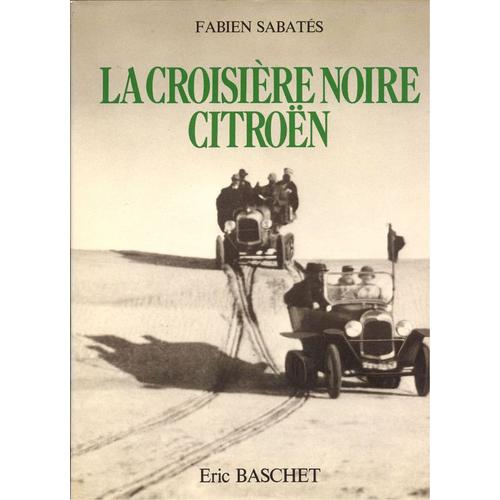 La Croisière Noire Citroën - 1924-1925