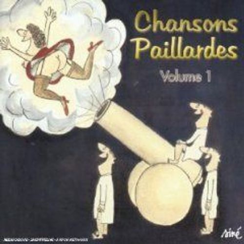 Chansons Paillardes Volume 1