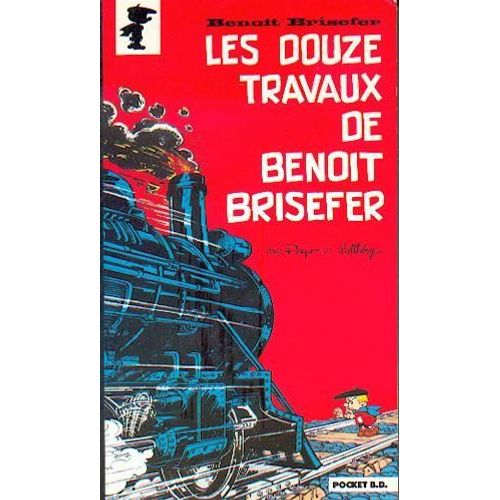 Benoît Brisefer Tome 3 - Les Douze Travaux De Benoît Brisefer
