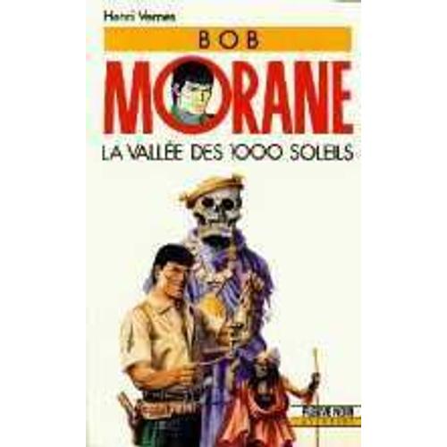 Bob Morane Tome 34 - La Vallée Des Mille Soleils