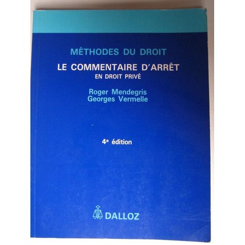 Methodes Du Droit Le Commentaire D'arrêt En Droit Privé