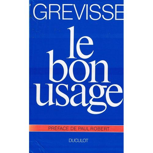 Le Bon Usage - Grammaire Française