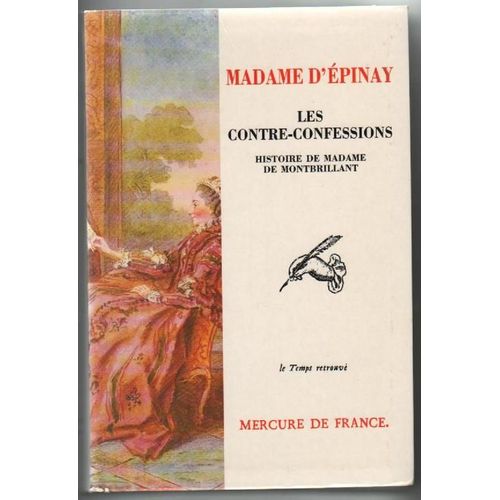 Les Contre-Confessions - Histoire De Mme De Montbrillant