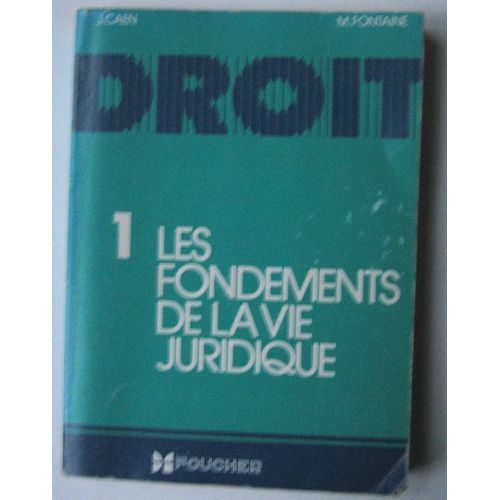 Droit, Tome 1: Les Fondements De La Vie Juridique, Tome 2: Les Problemes Juridiques De La Vie Des Affaires