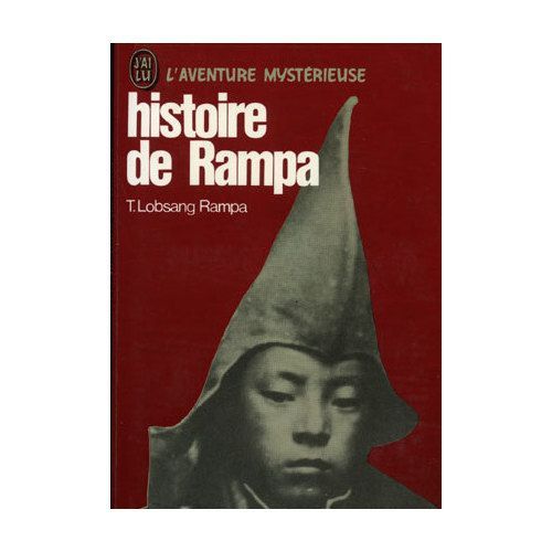 T. Lobsang Rampa. Histoire De Rampa T. Lobsang Rampa. Histoire De Rampa
