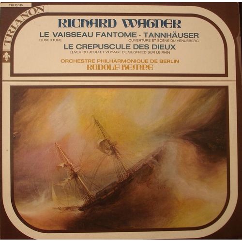 Le Vaisseau Fantome - Tannhauser - Le Crepuscule Des Dieux
