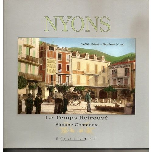 Nyons - Un Pays De Lumière