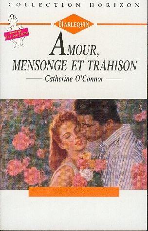 Amour, Mensonge Et Trahison