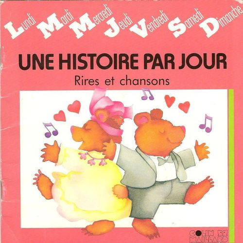 Une Histoire Par Jour - Rires Et Chansons