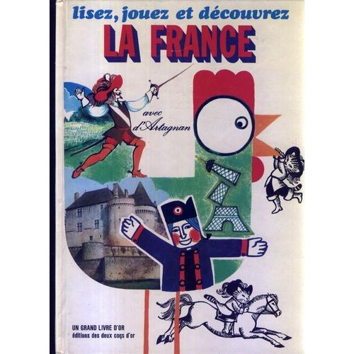 Lisez, Jouez Et Découvrez La France Avec D'artagnan - Illustrations Martine Bourre