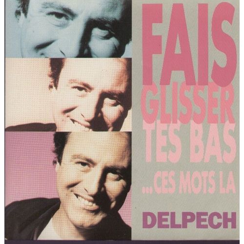Fais Glisser Tes Bas ...Ces Mots Là (Ph. Bourgoin / Th. Brossard - Grégory Ken)  /  Lucie ( M. Delpech / M. Pelay)