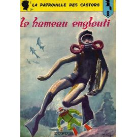 La Patrouille Des Castors N°8 : Le Hameau Englouti