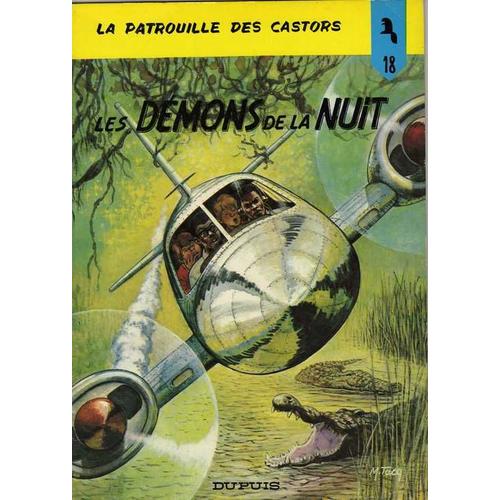 La Patrouille Des Castors 18 Les Démons De La Nuit