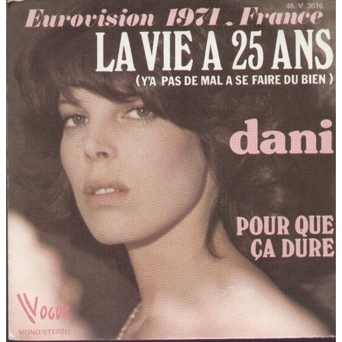 Eurovision 1974 France - La Vie A 25 Ans (Y'a Pas De Mal A Se Faire Du Bien) (Christine Fontane)  /  Pour Que Ça Dure (C.M. Schonberg - J.M. Rivat  - A. Boublil)