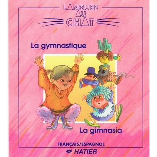 La Gymnastique - La Gimnasia Français Espagnol