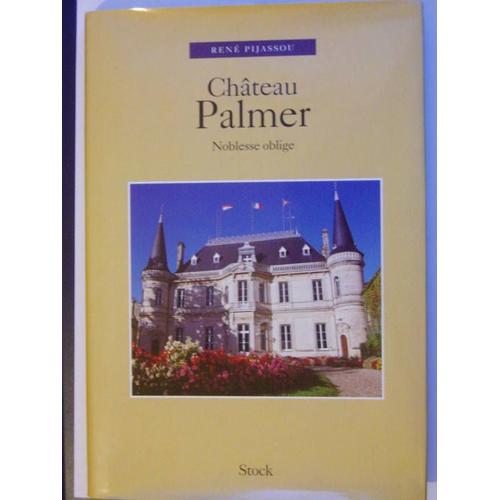 Chateau Palmer - Noblesse Oblige