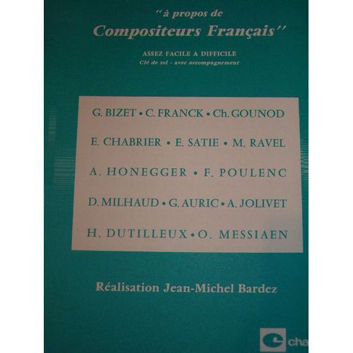 Sources Oeuvres A Chanter Ou A Jouer A Propos De Compositeurs Francais Assez Facile A Difficile Cle De Sol Avec Accompagnement Ref Csa 14713