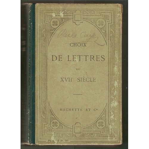 Choix De Lettres Du Xvii° Siecle