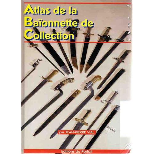 Atlas De La Baïonnette De Collection - N° 2 - Atlas De La Baïonnette De Collection