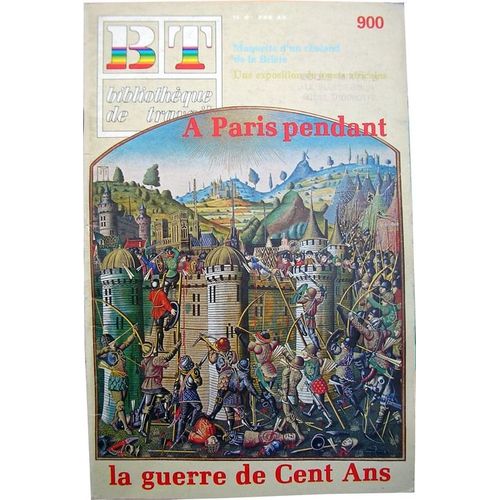 Bibliothèque De Travail  Du 30 Décembre 1980  -  Bt  -  N° 900 : À Paris Pendant La Guerre De Cent Ans.