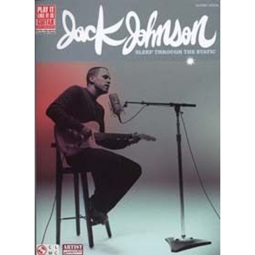 Johnson Jack : Sleep Through The Static - Guitare Et Chant