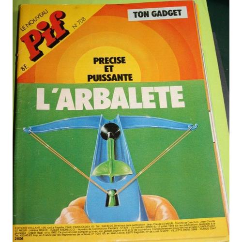 Pif Gadget N° 708 : L'arbalete