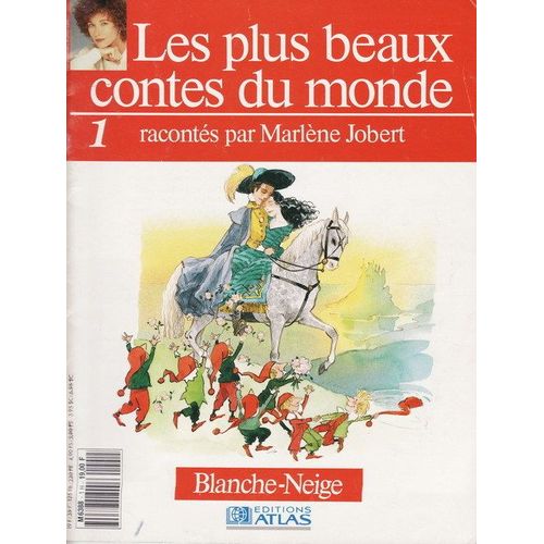 Les Plus Beaux  Contes Du Monde Racontés Par Marlène Jobert  N° 1 : Blanche Neige