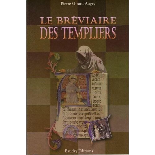 Le Bréviaire Du Templier Ou Autre