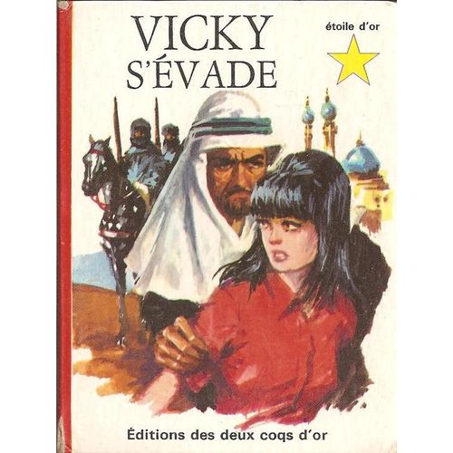 Vicky S'évade ( Illustrations : Bertello )